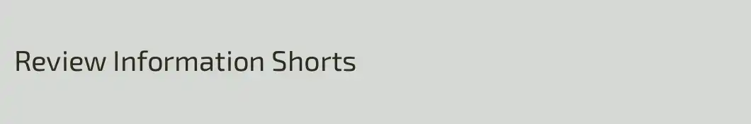 Review Information Shorts